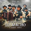 El Mimoso Luis Antonio López - No Se Me Quito Lo Macho