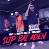 Slip Bai Aden (feat. Freddy Rasta & Marver) - Single