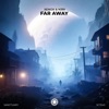 Far Away - Single