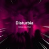 Disturbia (Techno) - Single