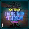I'm Ok with Yesterday - Single album lyrics, reviews, download
