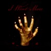 I Want More - Single