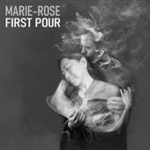 Marie-Rose - First Pour