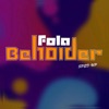 FOLA - Beholder (feat. Picazo) [Sped Up] - Single
