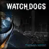 Watch Dogs (Original Game Soundtrack) album lyrics, reviews, download