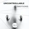 Uncontrollable Emotions album lyrics, reviews, download