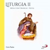 Liturgia, Vol.2 (Missa com Crianças - Natal)