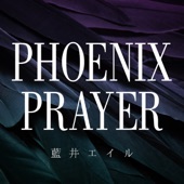 PHOENIX PRAYER artwork