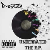 Dezzy - Underrated