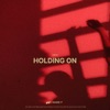 Holding On - Single