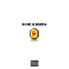 Dime a Dozen (feat. ihateyouALX) - Single album lyrics, reviews, download