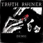 Truth Ruiner - Dogs of Perdition