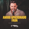Amigo Apaixonado / Fada (Novo Momento, Ao Vivo) - Single