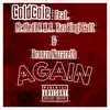 Stream & download AGAIN (feat. Mr.Medi a.K.A Ras Bingi Catt & Bronze Nazareth) - Single