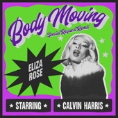 Eliza Rose - Body Moving - Special Request Extended Remix