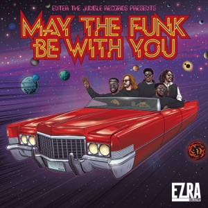 May the Funk Be With You - Single