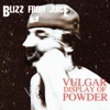 Vulgar Display of Powder (feat. FiveEight Fever)