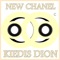 New Chanel - Kiedis Dion lyrics