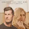 Somebody Tell That Girl (feat. Anne Wilson) - Single album lyrics, reviews, download