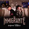 El Inmigrante (En Vivo) - Single album lyrics, reviews, download