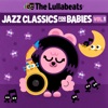 Jazz Classics For Babies, Vol.1