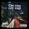 On Go (feat. Dj Chase) - Single