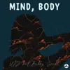 Stream & download Mind, Body (feat. Bobby Saint) - Single