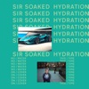 Sir Soaked - Hydration (feat. Mr. Menace)