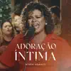 Adoração Íntima - Single album lyrics, reviews, download