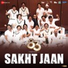 Sakht Jaan (From "83") - Single