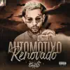 Automotivo Renovado album lyrics, reviews, download
