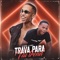 Trava Para Vai Trend (feat. Dj JL O Único) - DJ TN Beat lyrics