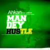 Man dey hustle - Single album lyrics, reviews, download