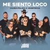 Me Siento Loco - Single