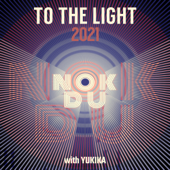 To The Light - Nokdu & YUKIKA