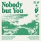 Nobody But You artwork