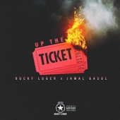Jamal Gasol - Up the Ticket (feat. Bucky Luger)