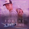 For the Last Time - Single