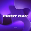 First Day - Single