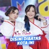 Disini Dibatas Kota Ini - Single