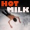 Karolina - Hot Milk lyrics