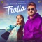 Tralla (feat. Vadda Grewal) - Saabi Bhinder lyrics