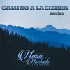 Camino A La Sierra (En Vivo) album lyrics, reviews, download
