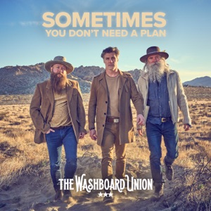 The Washboard Union - Sometimes You Don't Need A Plan - Line Dance Music