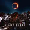 Night Falls - Single album lyrics, reviews, download