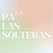 Las Solteras - Lola Índigo lyrics
