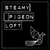 Steamy Pigeon Loft