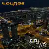 City Life (Radio Edit) - Single album lyrics, reviews, download