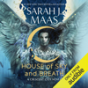 House of Sky and Breath (Unabridged) - Sarah J. Maas