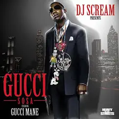 Gucci Sosa by Gucci Mane album reviews, ratings, credits